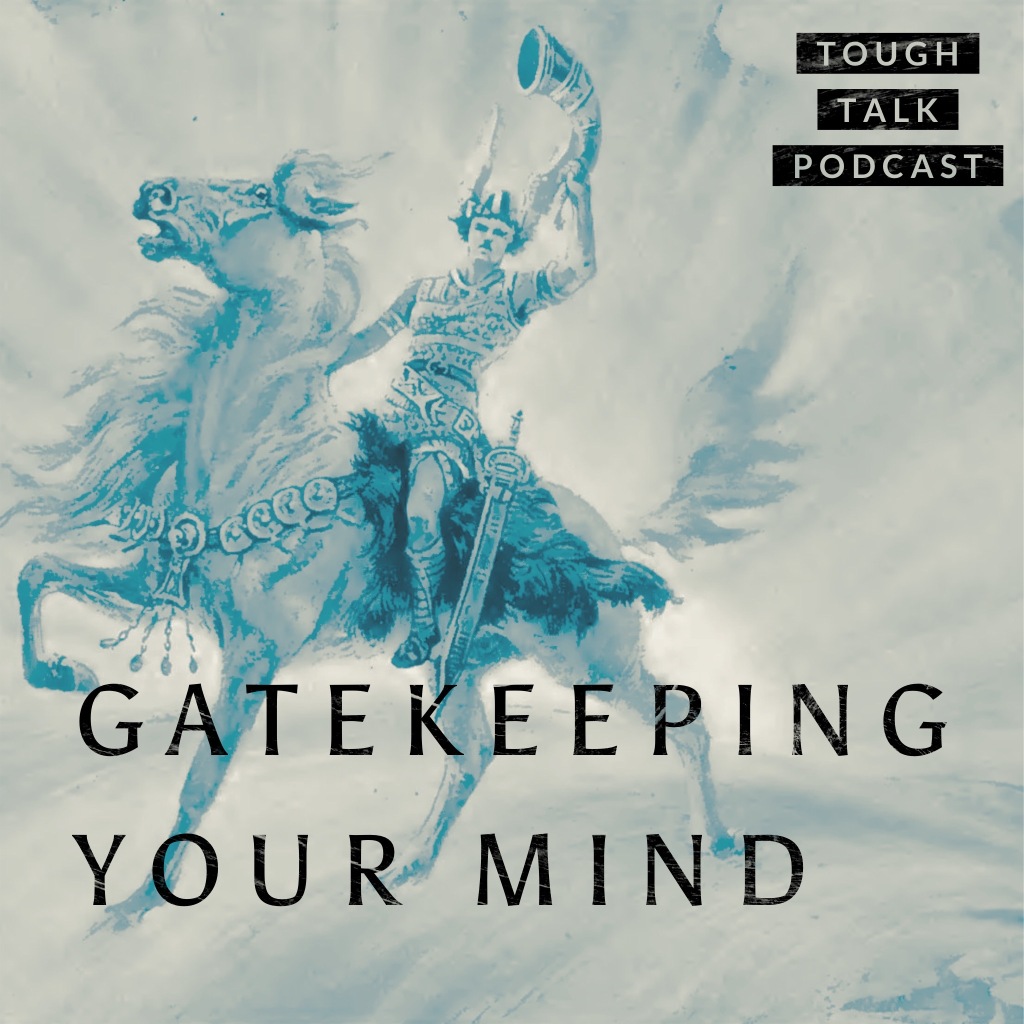 EP 44: Gatekeeping Your Mind